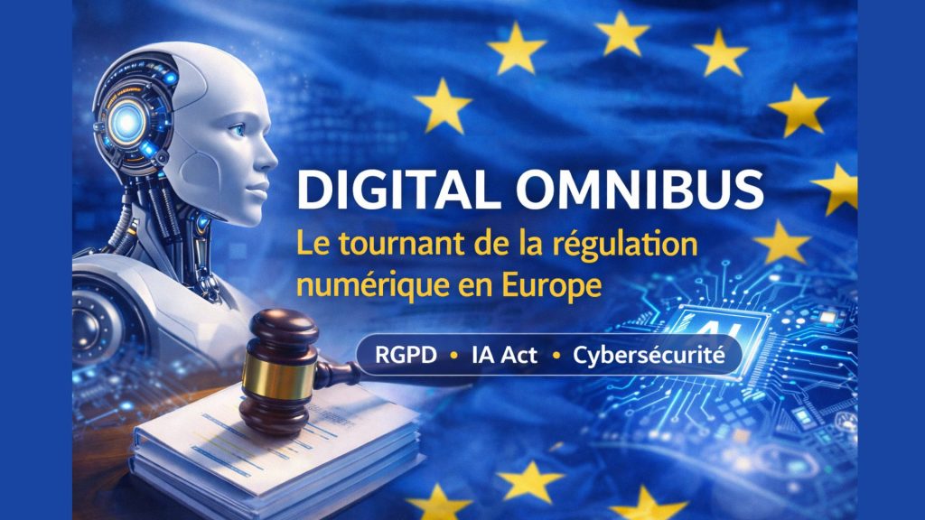 Illustration du Digital Omnibus européen montrant la régulation du numérique, l’intelligence artificielle, le RGPD et l’AI Act en Europe