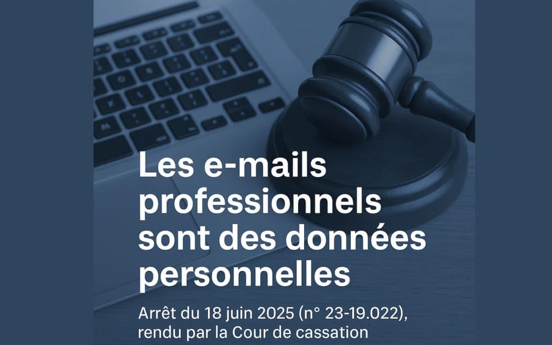 Arrêt de la Cour de cassation confirmant que les e-mails professionnels constituent des données personnelles